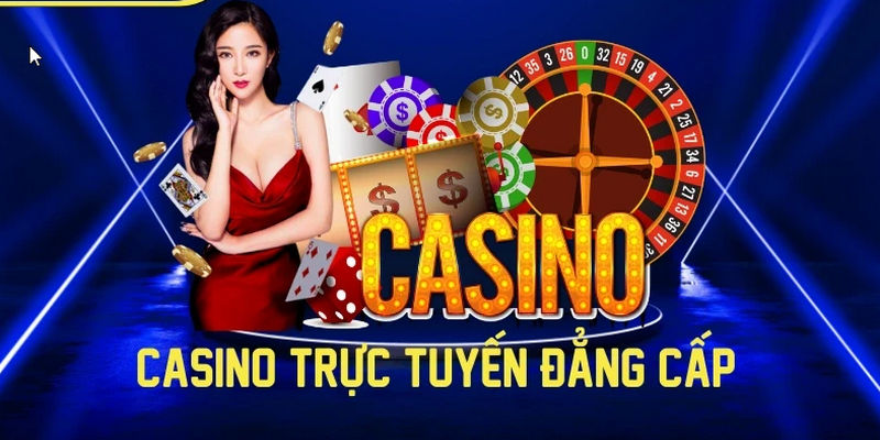 Casino trực tuyến mang đến sự trải nghiệm mới mẻ cho khách hàng